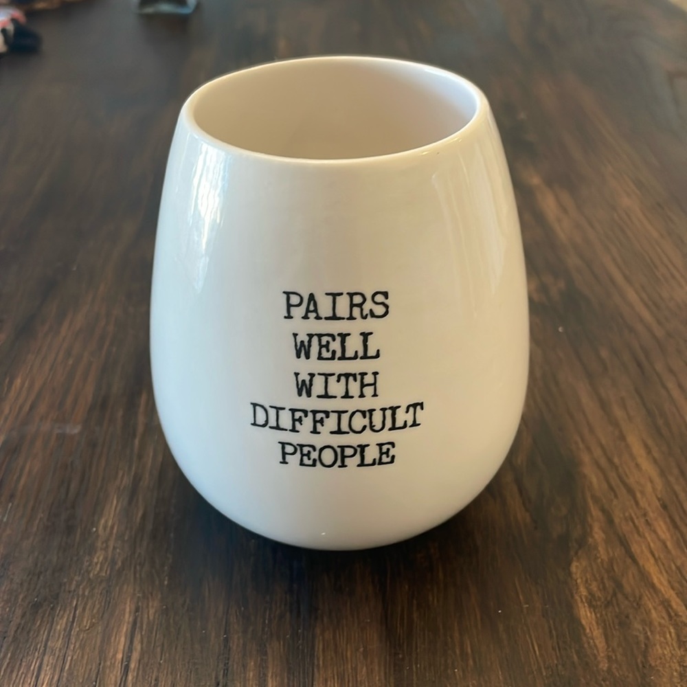 Ceramic Wine Cup “pairs well with difficult people”